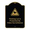 Signmission Designer Series-Parking Lot Is Protected By Video Surveillance With Caution Gr, 24" H, BG-1824-9800 A-DES-BG-1824-9800 - alternate 1
